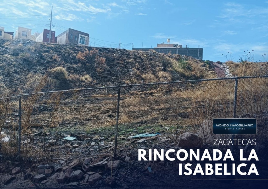 TERRENO VENTA ZACATECAS RINCONADA LA ISABELICA - Mondo Inmobiliario