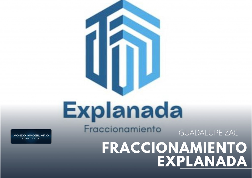 TERRENO EN FRACCIONAMIENTO EXPLANADA - Mondo Inmobiliario